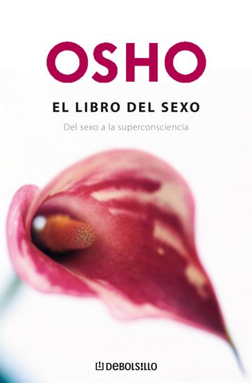 El libro del sexo (Fundamentos para una nueva humanidad) - Osho