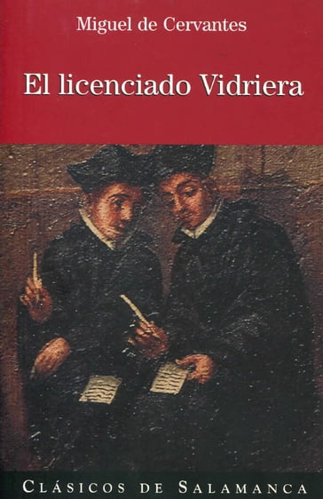 El licenciado Vidriera - Miguel De Cervantes Saavedra