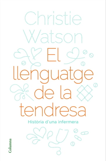 El llenguatge de la tendresa - Christie Watson