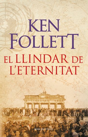El llindar de l'eternitat (The Century 3) - Ken Follett