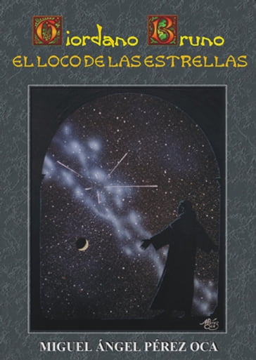 El loco de las estrellas - Bruno Giordano