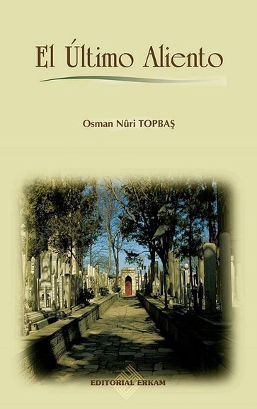 El Último Aliento - Osman Nuri Topbas