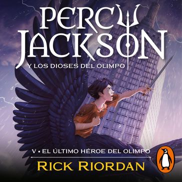 El último héroe del Olimpo (Percy Jackson y los dioses del Olimpo 5) - Rick Riordan