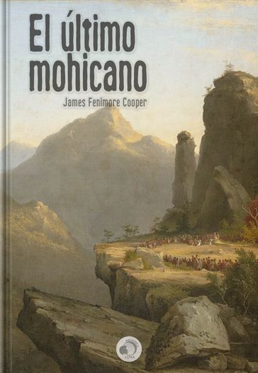 El último mohicano - James Fenimore Cooper