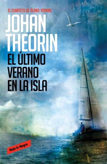 El último verano en la isla (Cuarteto de Öland 4) - Johan Theorin