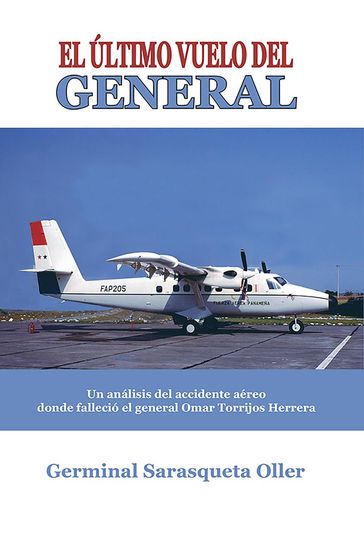 El último vuelo del general - Germinal Sarasqueta Oller