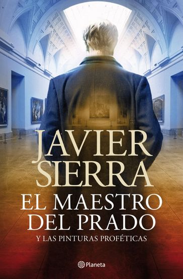 El maestro del Prado - Javier Sierra