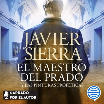 El maestro del Prado - Javier Sierra