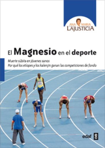 El magnesio en el deporte - Ana Maria Lajusticia