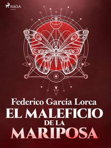 El maleficio de la mariposa - Federico Garcia Lorca