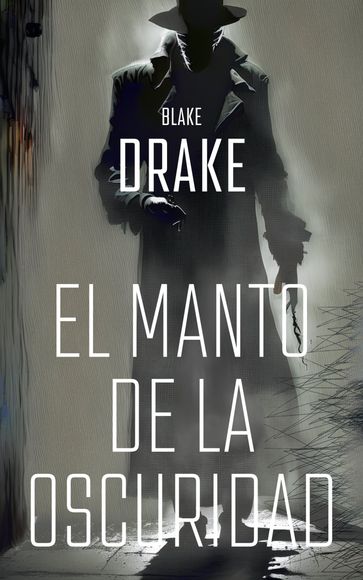 El manto de la oscuridad - Blake Drake