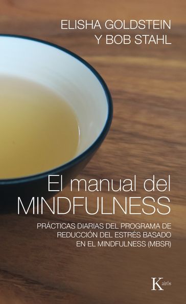 El manual del mindfulness - Bob Stahl - Elisha Goldstein