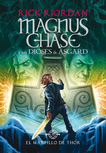 El martillo de Thor (Magnus Chase y los dioses de Asgard 2) - Rick Riordan