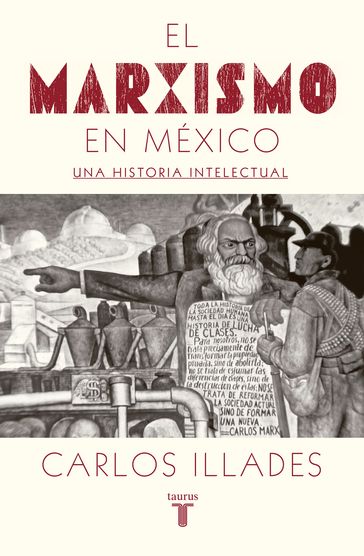 El marxismo en México - Carlos Illades