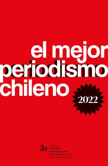 El mejor periodismo chileno 2022 - varios Autores