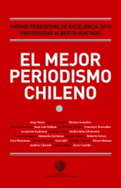 El mejor periodismo chileno 2013