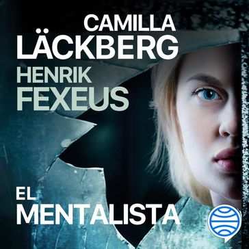 El mentalista - Camilla Lackberg - Henrik Fexeus