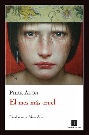 El mes más cruel - Marta Sanz - Pilar Adón