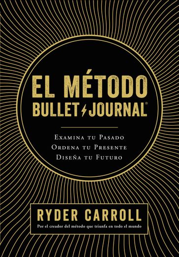 El método Bullet Journal - Ryder Carroll