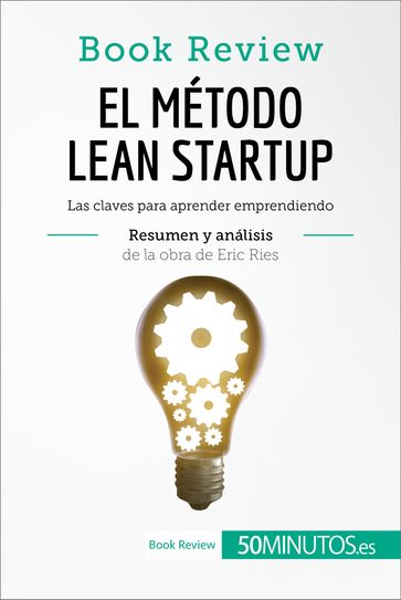 El método Lean Startup de Eric Ries (Book Review) - 50Minutos