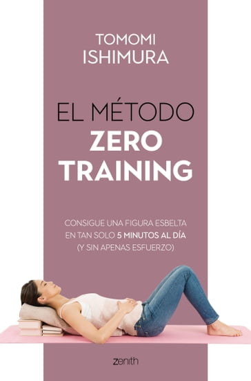 El método Zero Training - Tomomi Ishimura