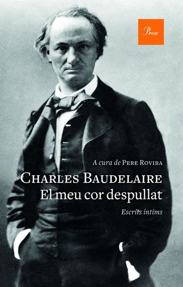 El meu cor despullat - Baudelaire Charles