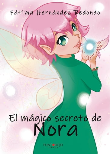 El mágico secreto de Nora - Fátima Hernández Redondo