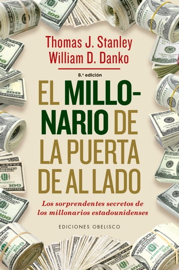 El millonario de la puerta de al lado - Thomas J. Stanley - William D. Danko
