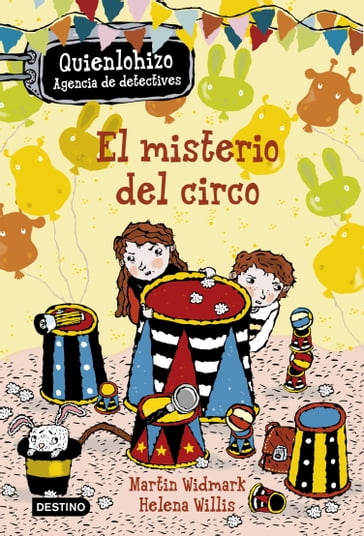 El misterio del circo. Quienlohizo 2 - Helena Willis - Martin Widmark