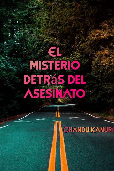 El misterio detrás del asesinato - Chandu Kanuri