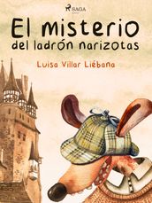 El misterio del ladrón narizotas