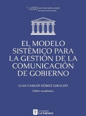 El modelo sistémico para la gestión de comunicación de gobierno