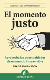 El momento justo