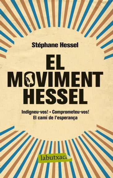 El moviment Hessel - Stéphane Hessel