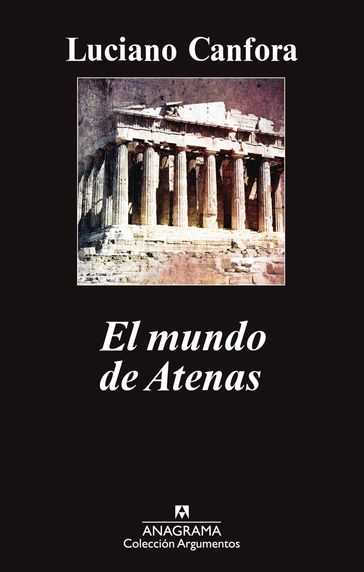 El mundo de Atenas - Luciano Canfora