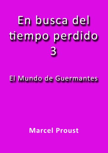 El mundo de Guermantes - Marcel Proust