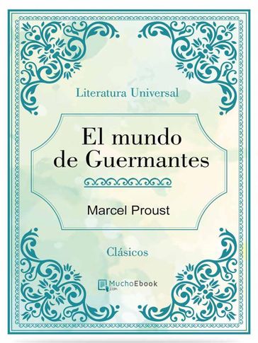 El mundo de Guermantes - Marcel Proust