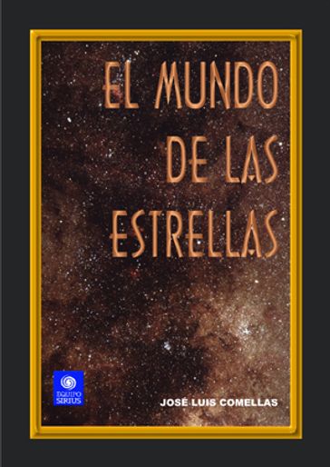 El mundo de las estrellas - José Luis Comellas