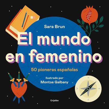 El mundo en femenino - Sara Brun - Montse Galbany