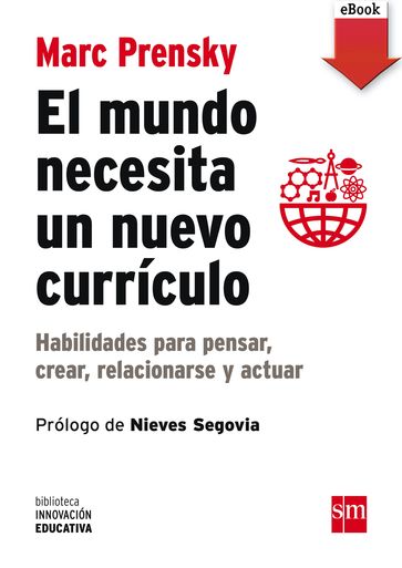 El mundo necesita un nuevo currículo - Marc Prensky