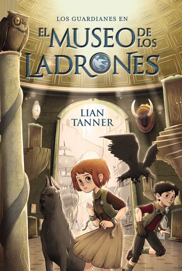 El museo de los ladrones - Lian Tanner