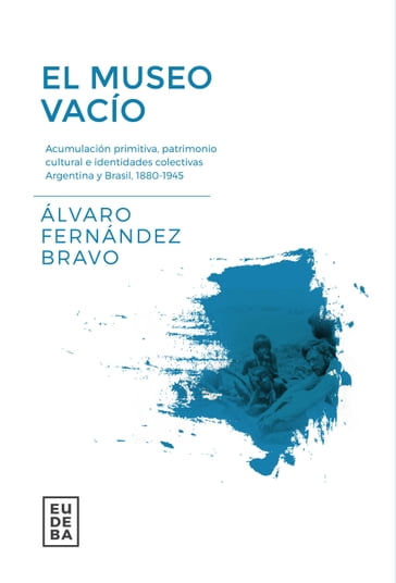 El museo vacío - Álvaro Fernández Bravo