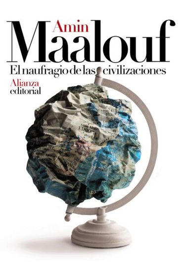 El naufragio de las civilizaciones - Amin Maalouf