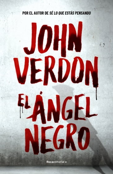 El ángel negro (Serie David Gurney 7) - John Verdon