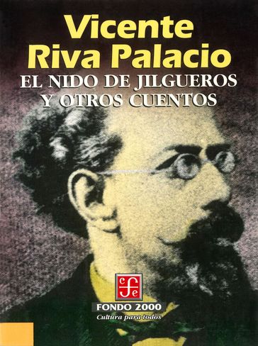 El nido de jilgueros y otros cuentos - Vicente Riva Palacio