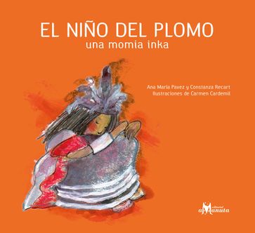 El niño del Plomo - Ana María Pavez - Constanza Recart