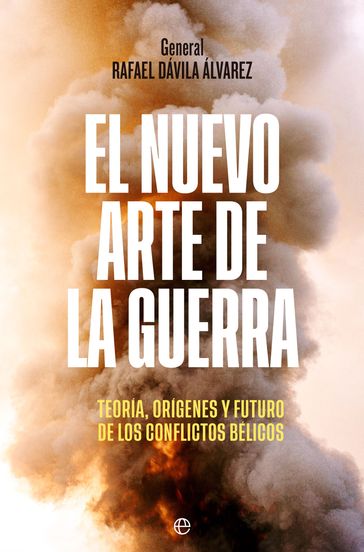 El nuevo arte de la guerra - Rafael Dávila Álvarez