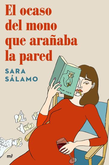 El ocaso del mono que arañaba la pared - Sara Sálamo