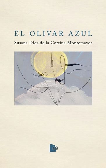 El olivar azul - Susana Diez de la Cortina Montemayor