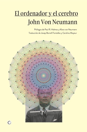 El ordenador y el cerebro - John von Neumann